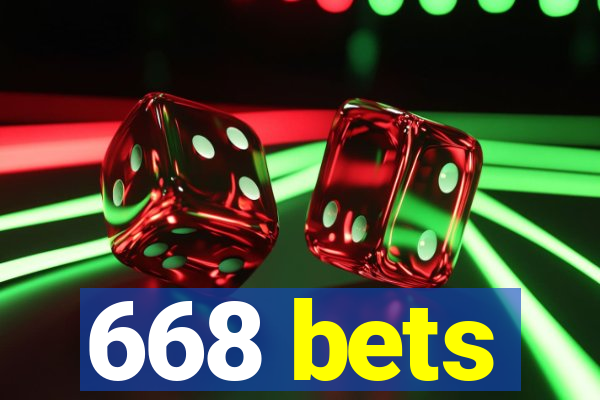 668 bets